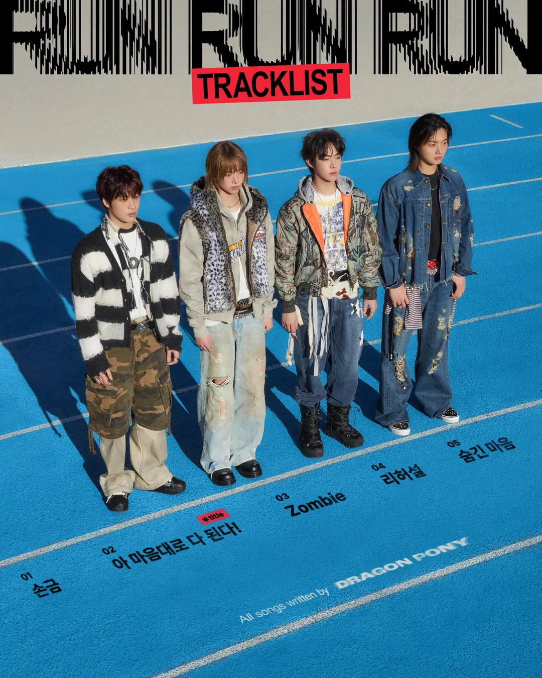 Dragon Pony Track List for [Run Run Run]:  1. Palmist / 2. Title: Ah, Anything Goes! / 3. Zombie / 4. Rehearsal / 5. Hidden Feelings